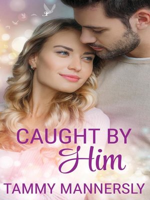 cover image of Caught by Him
